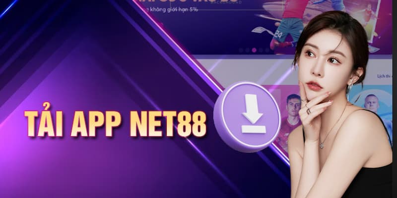 Tải App Net88 Cách Tải app Net88 Trên Điện Thoại Android